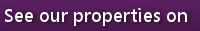 See all our properties on